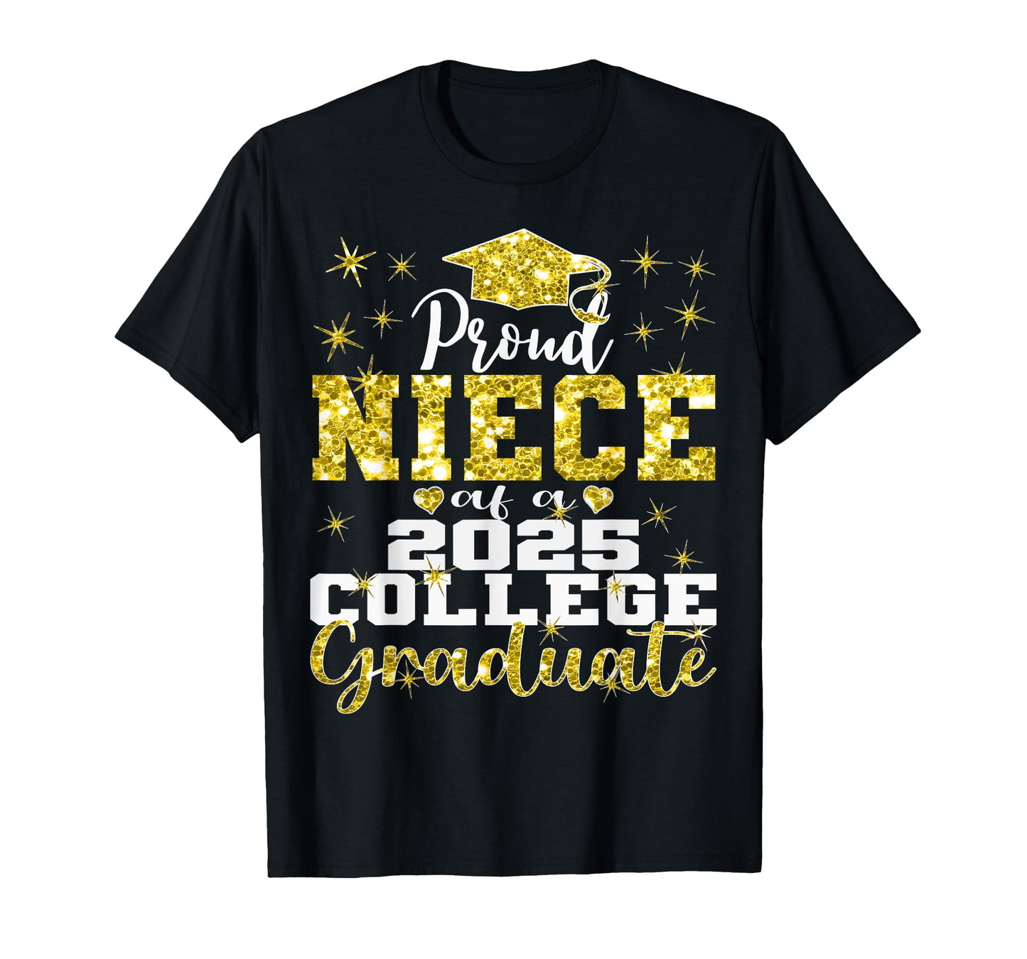 Proud Niece of 2025 College Graduate Family 25 Graduation T-Shirt