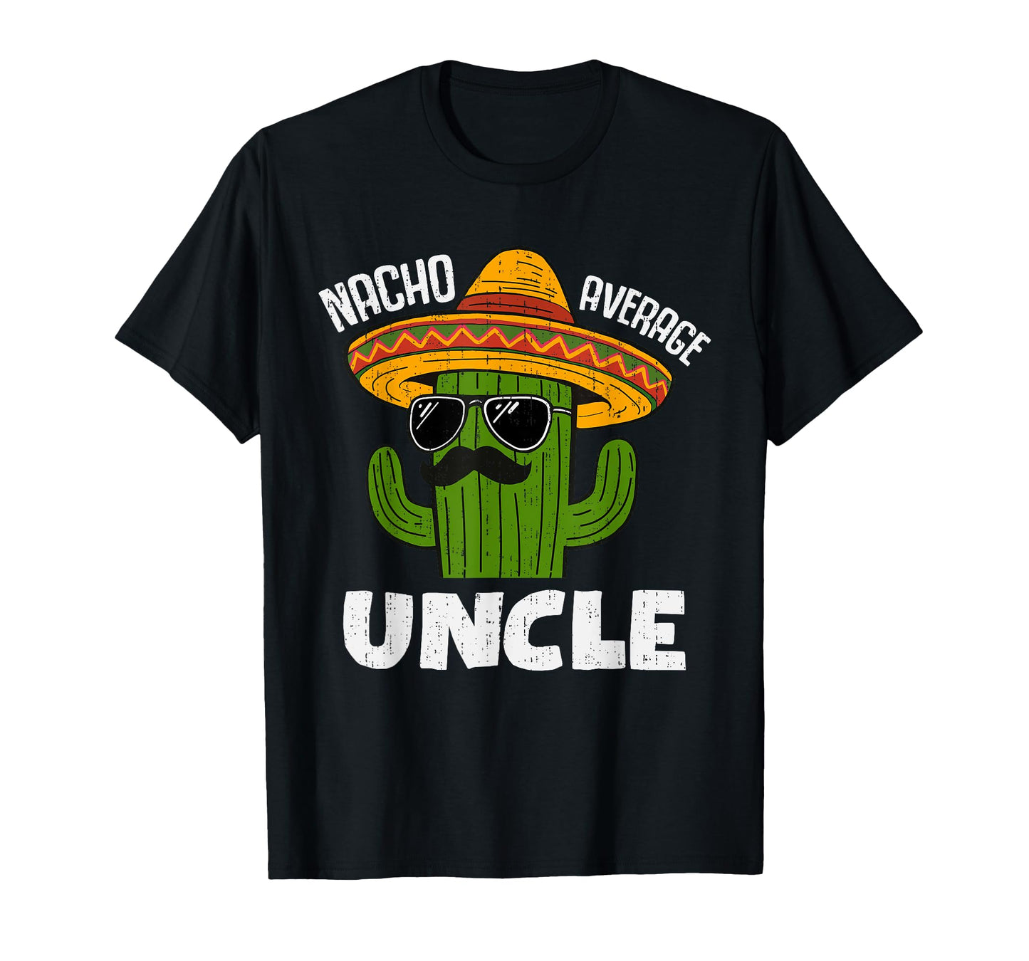 Funny Nacho Average Uncle Humor Sombrero Cactus Fiesta Boys T-Shirt