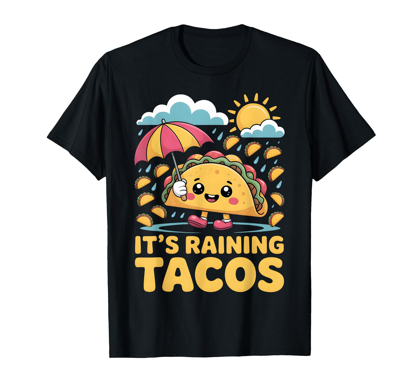 It’s Raining Tacos Kawaii Funny Mexican Food Art T-Shirt