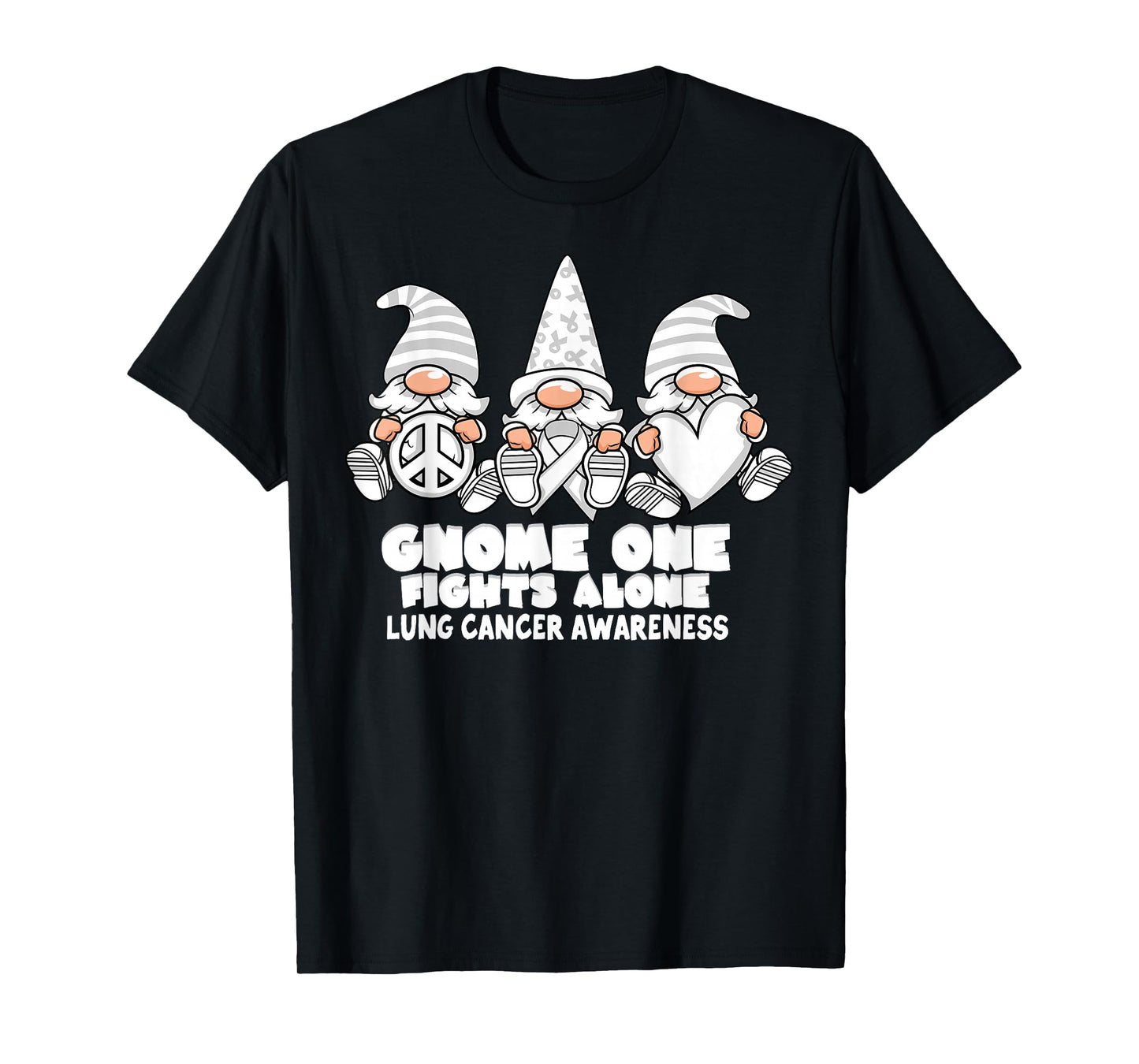 Lung Cancer Awareness Gnome One Fights Alone Wear White T-Shirt