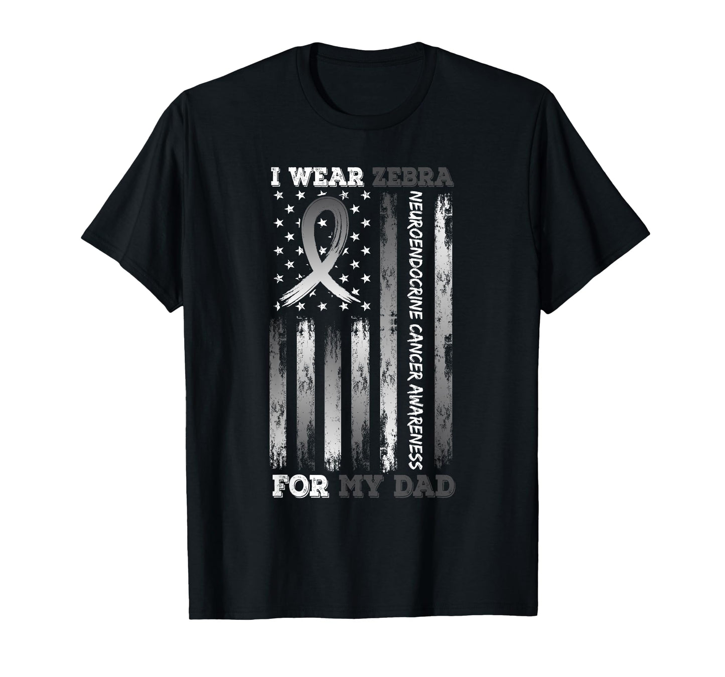I Wear Zebra For My Dad USA Flag Ribbon Neuroendocrine Women Kids Men T-Shirt