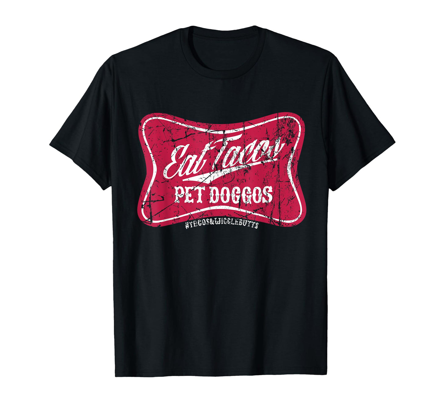 Eat Tacos Pet Doggos Grunge Distressed Vintage T-Shirt