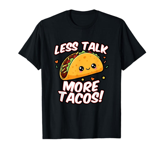 Cute Taco Lover Saying, Mexican Food Graphic T-Shirt