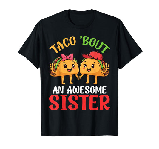 Taco Bout an Awesome Sister Taco with Bow Heels and Brother T-Shirt