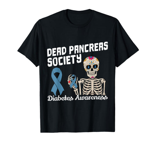 Dead Pancreas Society Sugarskull Diabetes Awareness Skeleton T-Shirt