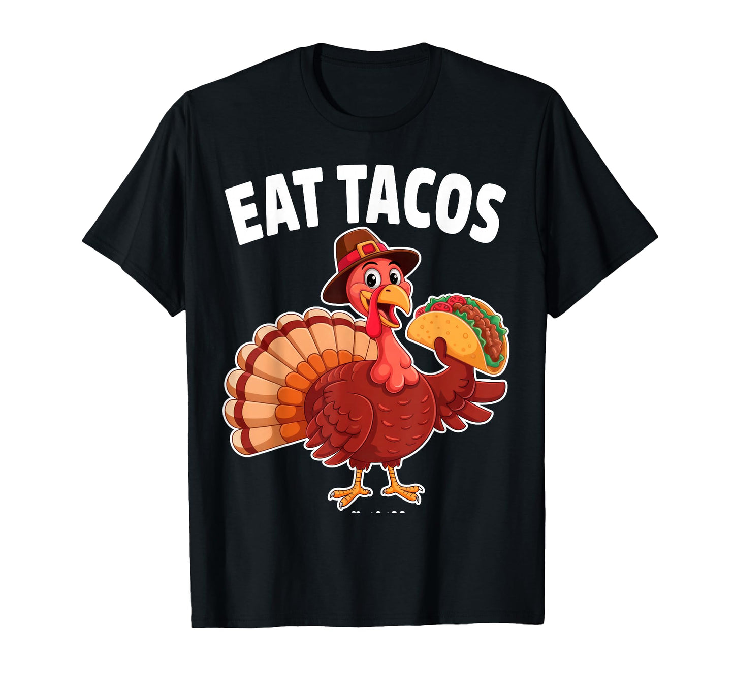 Thanksgiving Turkey Funny Eat Tacos Mexican Men Women T-Shirt