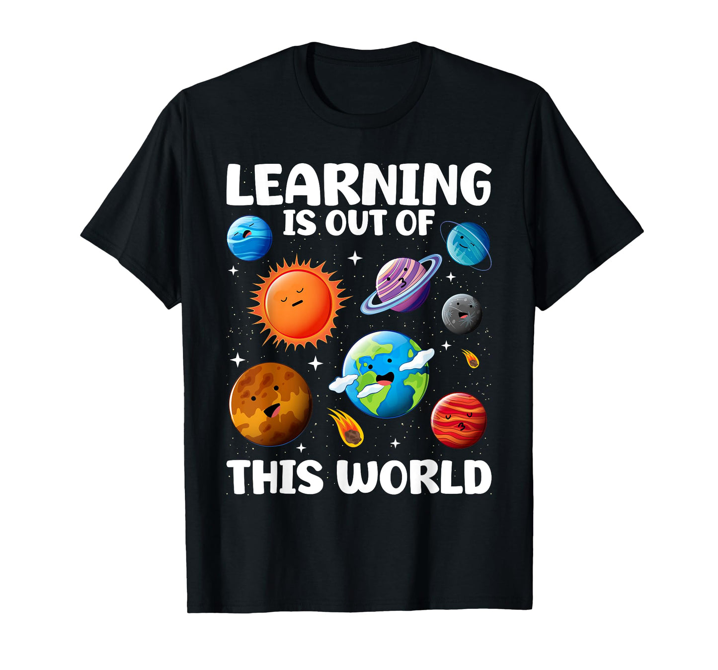 Learning Is Out Of This World Space Planets Teacher Student T-Shirt