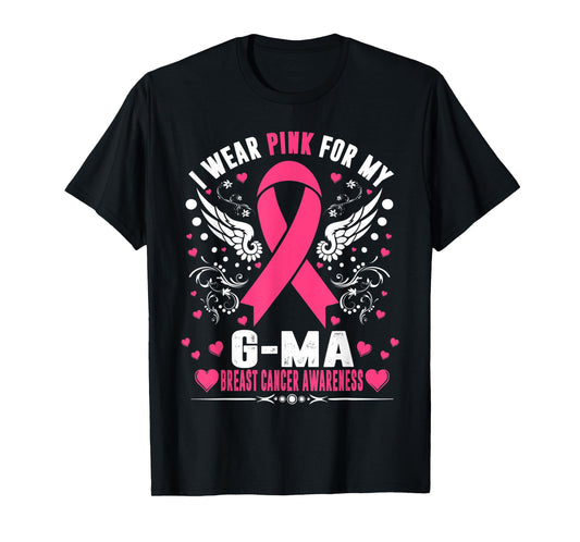 I Wear Pink For My G-Ma Pink Ribbon Breast Cancer Awareness T-Shirt