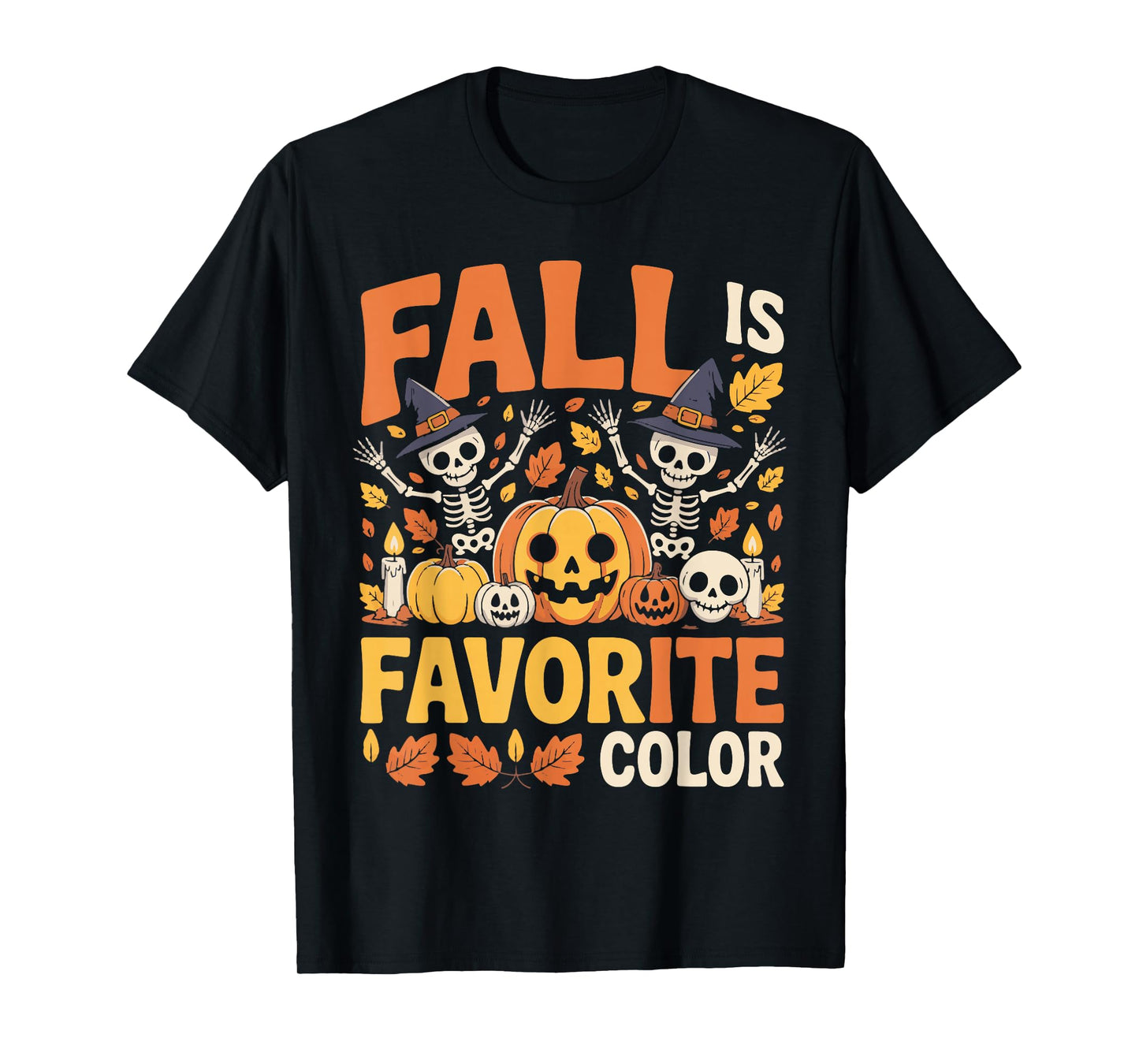 Fall is My Favorite Color Cute Autumn Cozy Fall Halloween T-Shirt