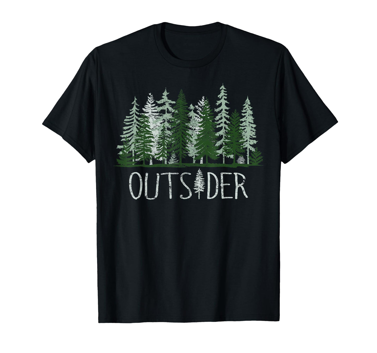 Outsider Nature Lover Camping Adventure Woodland Forest Pine T-Shirt