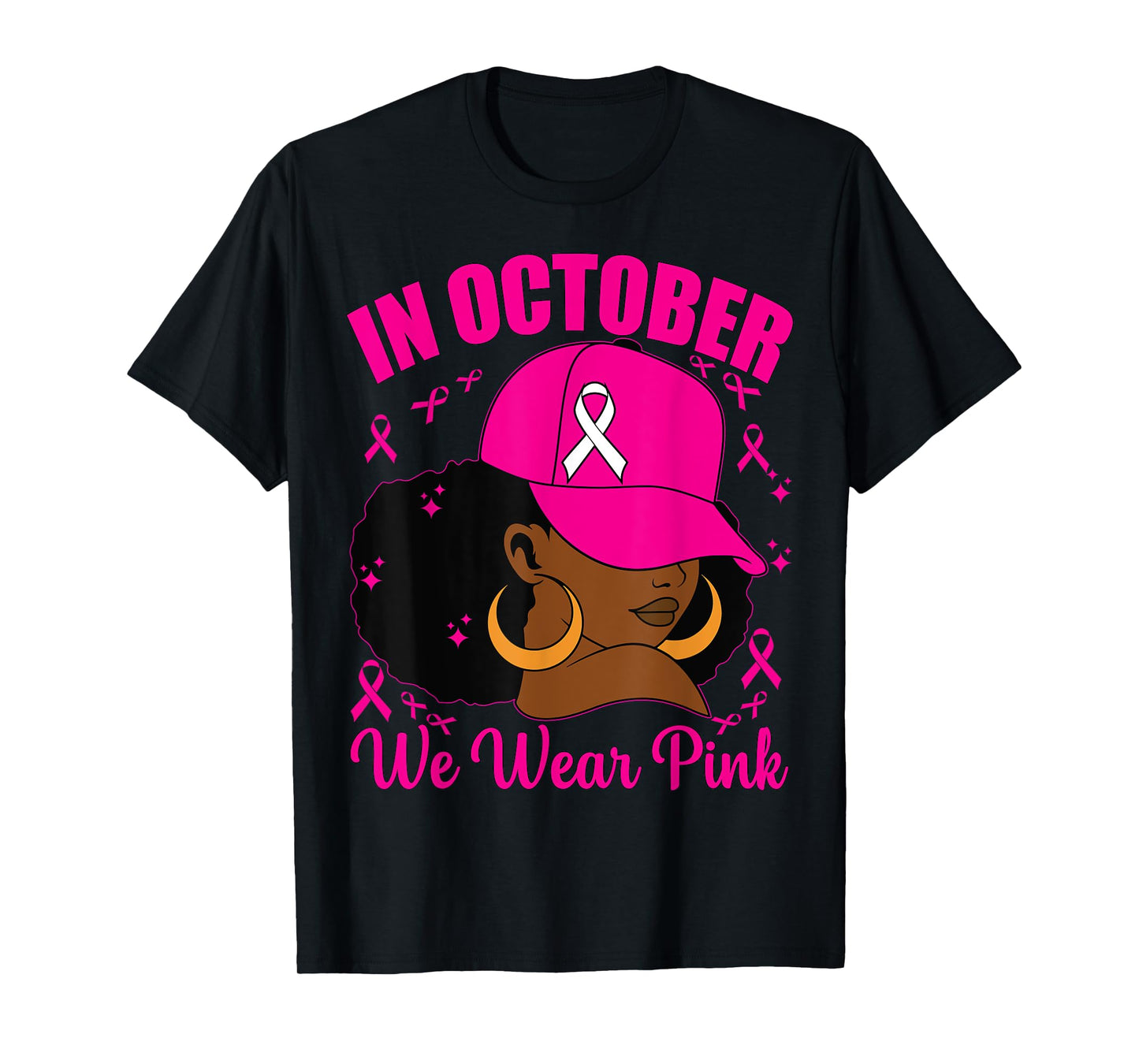In October We Wear Pink Breast Cancer Awareness Black Women T-Shirt