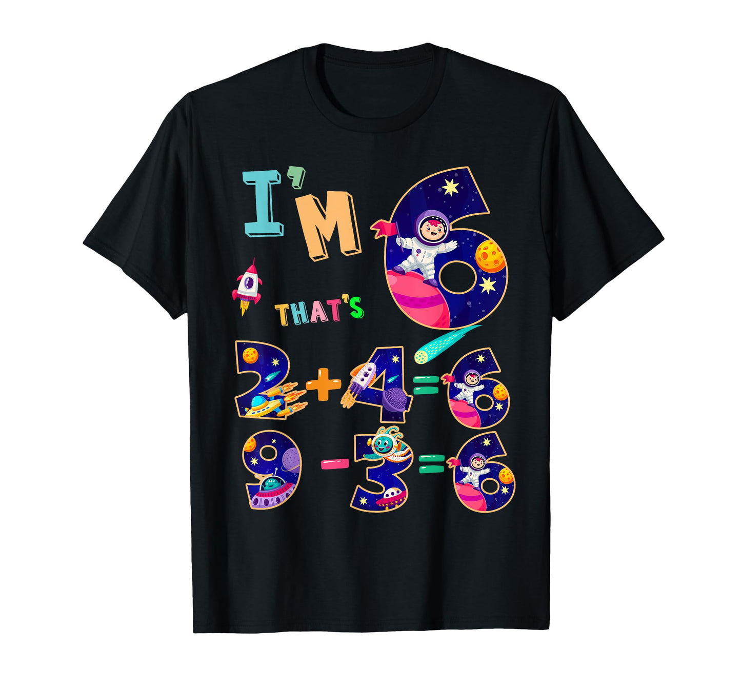 Maths 6th Birthday Space Idea For Kids & 6 Year Old Numbers T-Shirt