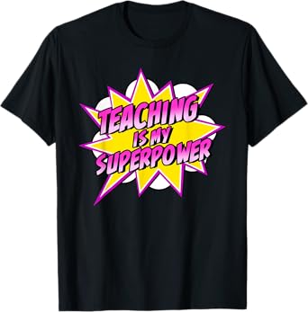 Teaching Is My Superpower | Retro Comic Super Teacher T-Shirt
