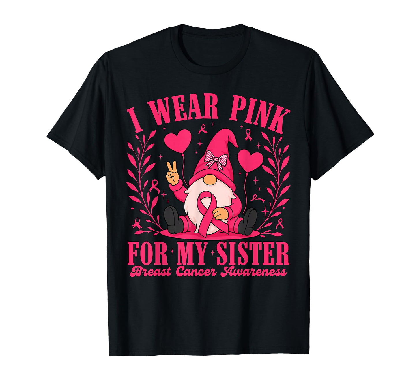 I Wear Pink for Sister Ribbon Gnome Breast Cancer Women T-Shirt