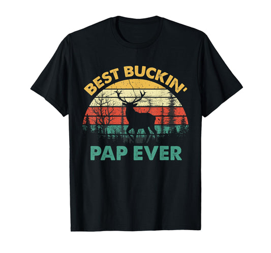 Best Buckin Pap Ever T-Shirt Deer Hunters Bucking Father T-Shirt