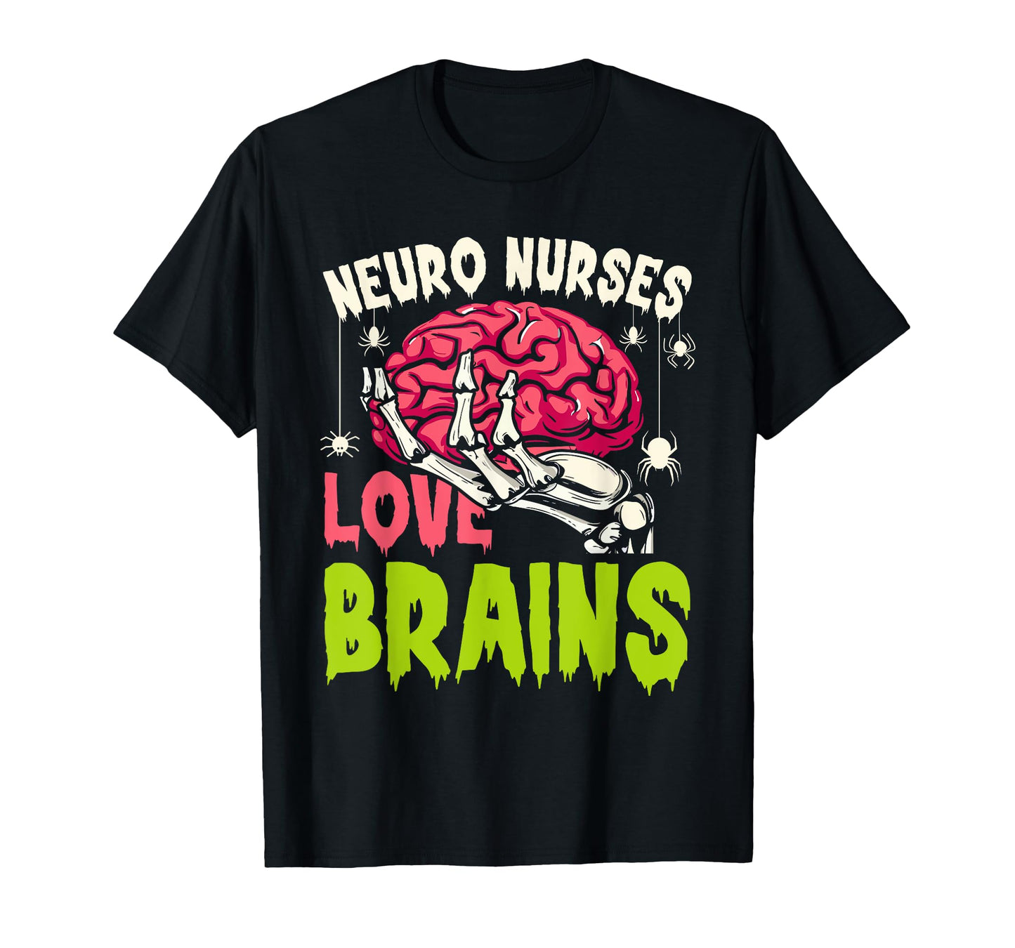 Neuro Nurses love brains skeleton Halloween nurse funny T-Shirt
