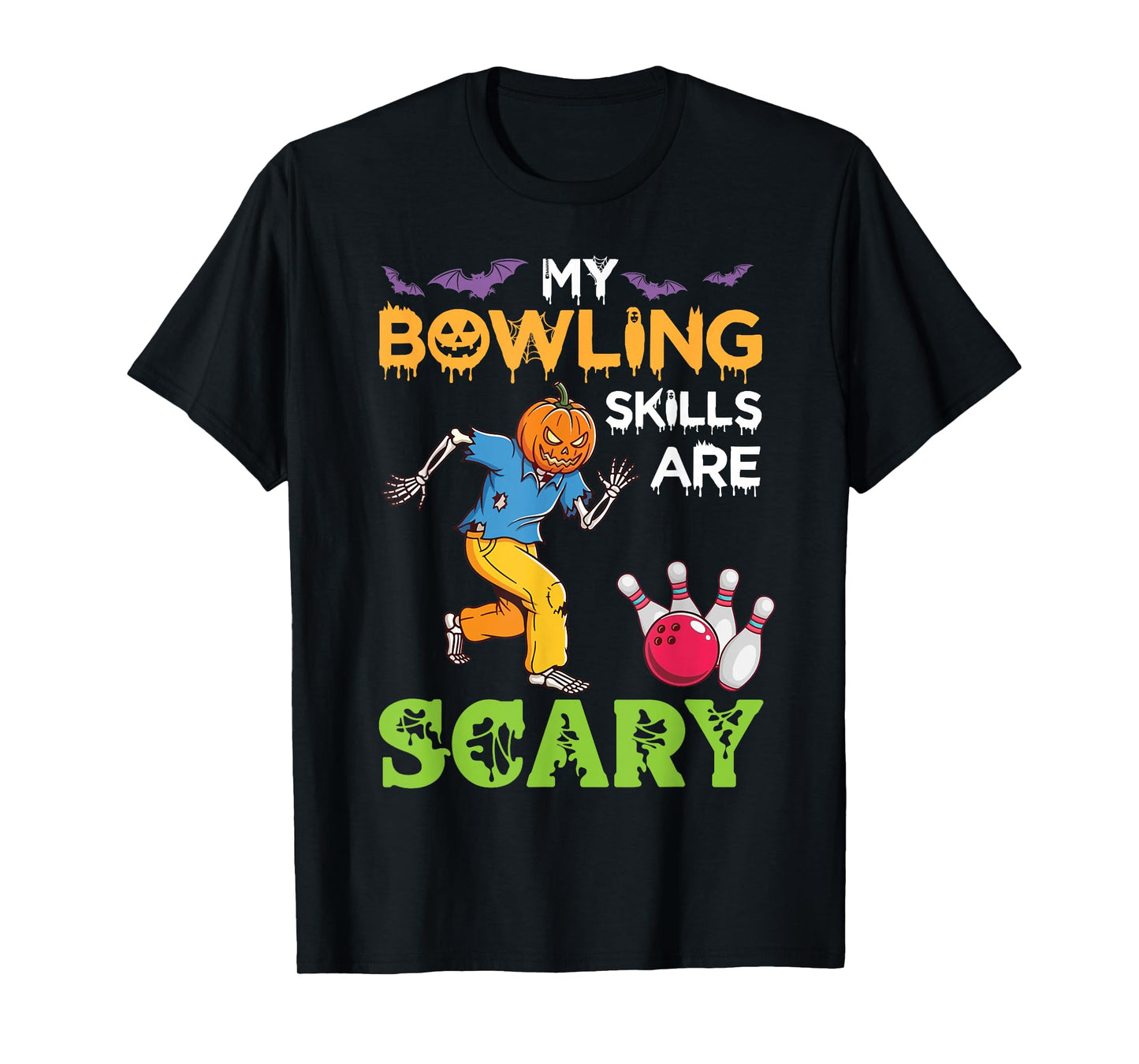My Bowling Skills are Scary Funny Halloween Pumpkin Skeleton T-Shirt