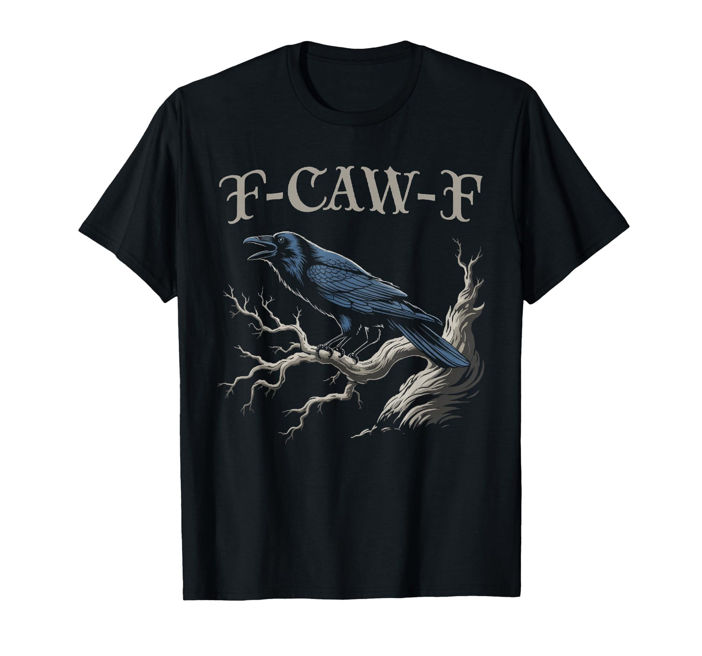 Black Crow, F-Caw-F Funny Black Bird Moon Gothic Adult Humor T-Shirt