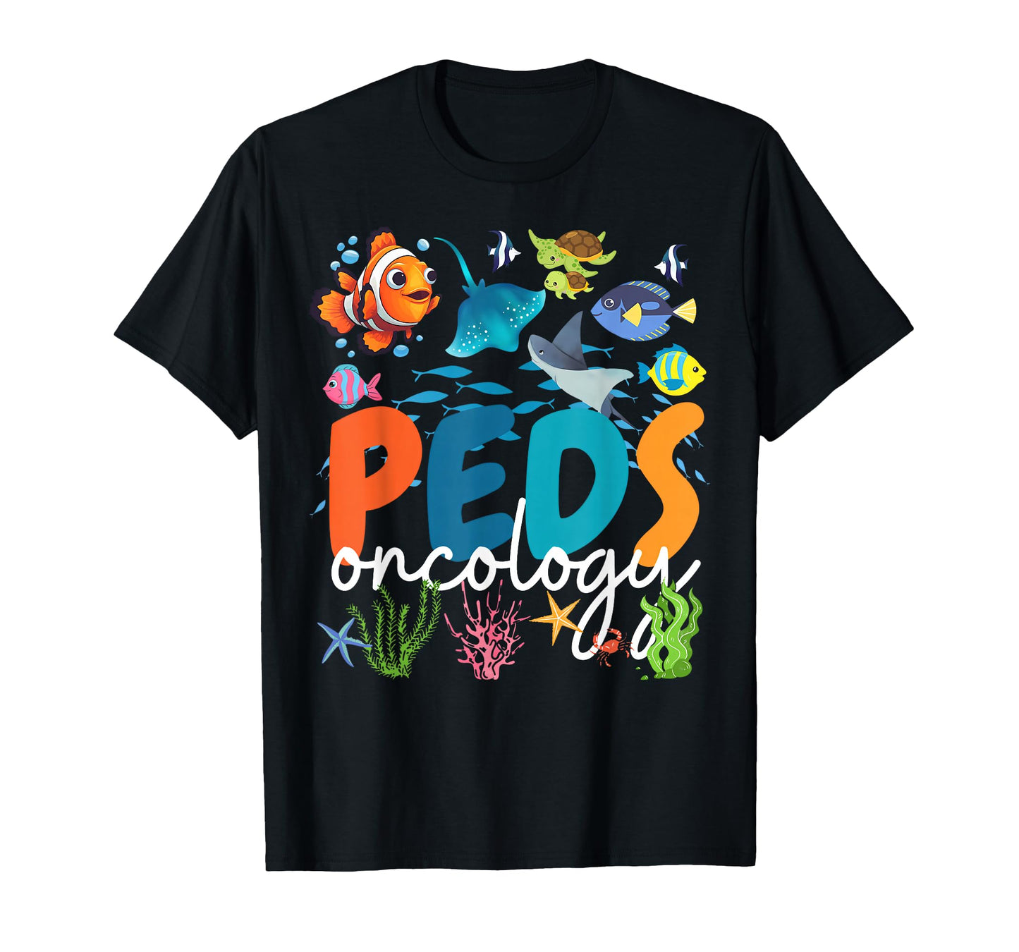 Pediatrics PEDS Oncology Nurse Sea Animal Peds Hem Onc Nurse T-Shirt
