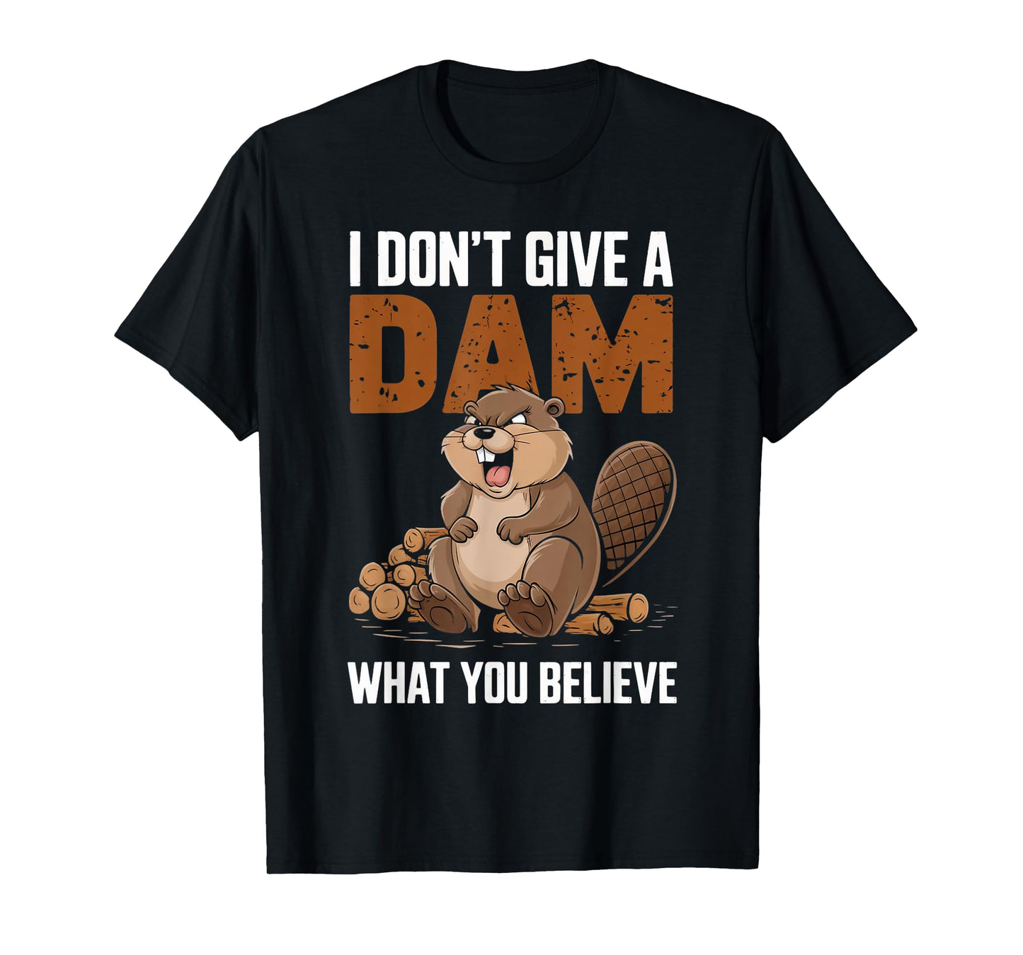 I Don't Give Animal Beaver Lovers Nature Beaver T-Shirt