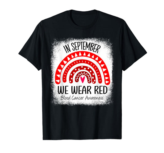 Rainbow In September We Wear Red Blood Cancer Awareness T-Shirt