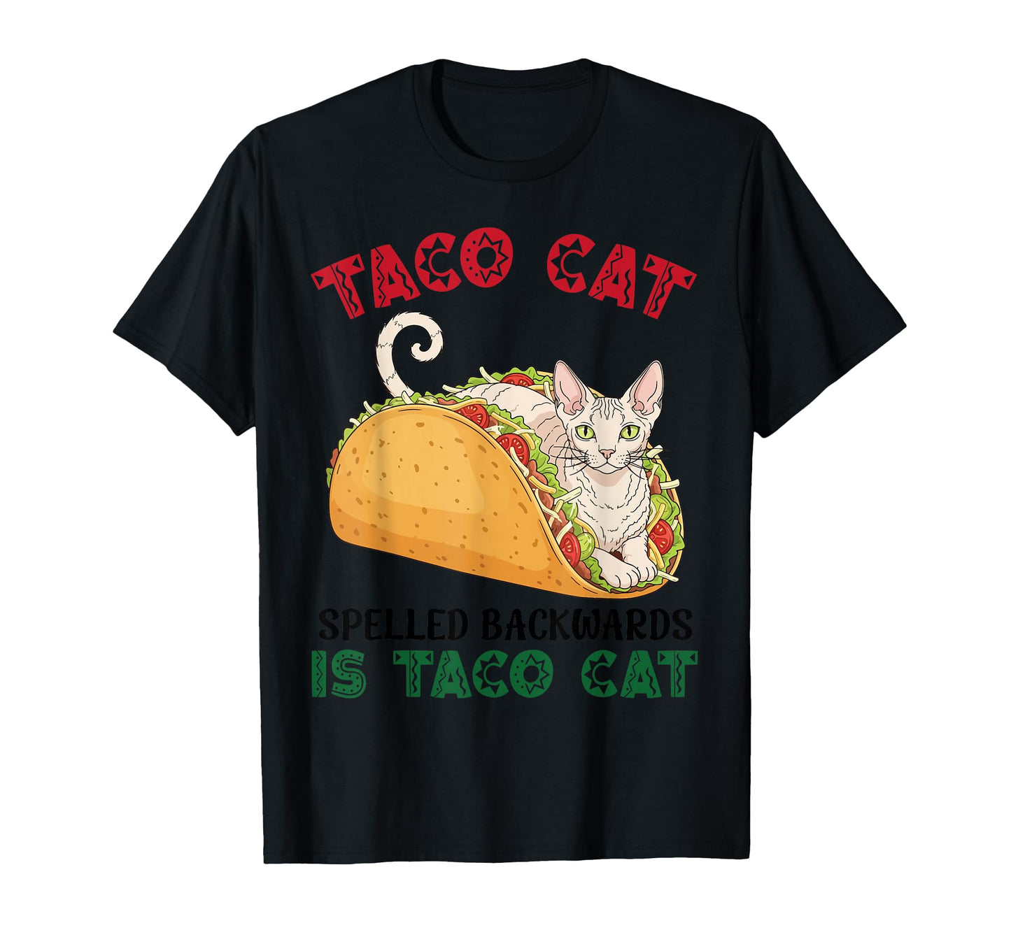 Cornish Rex Taco Cat Spelled Backwards is Taco Inside A Cat T-Shirt