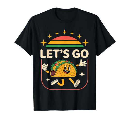 Dabbing Taco Let's Go Taco T-Shirt