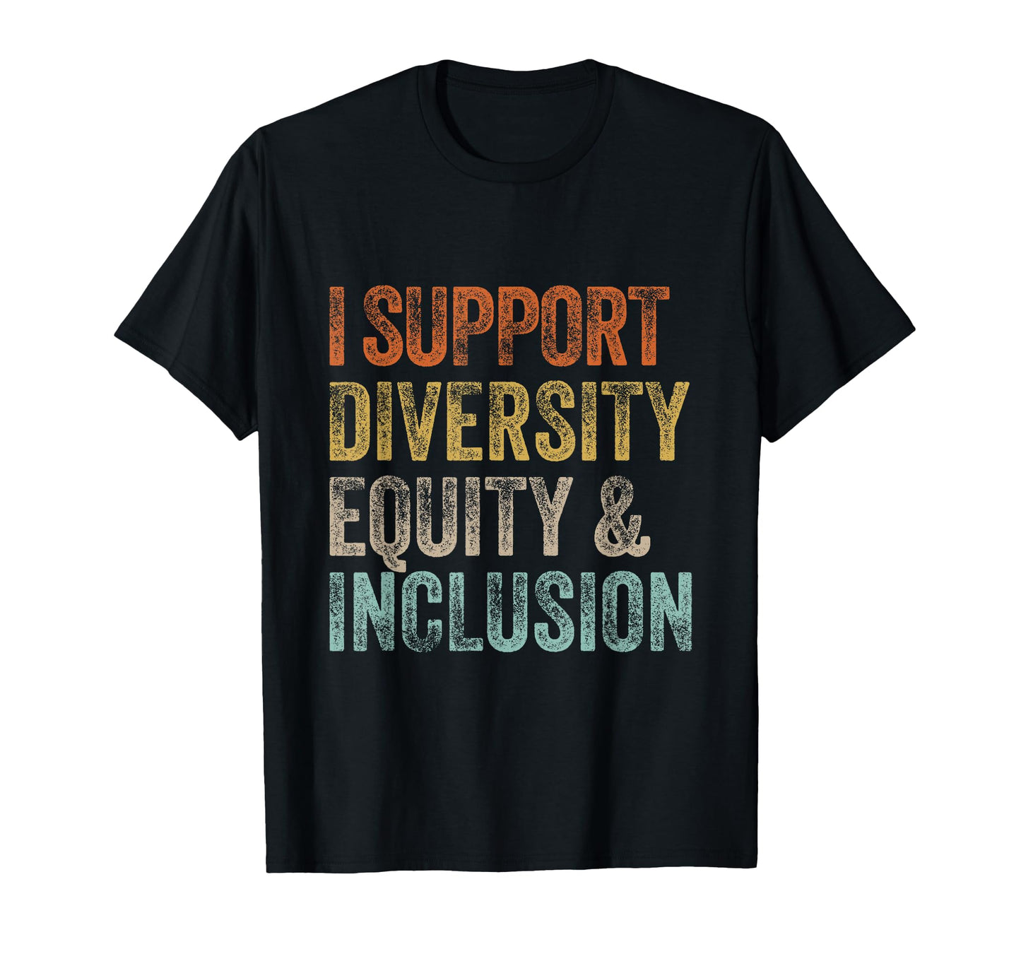 I Support Diversity Equity And Inclusion Mental Health Unity T-Shirt