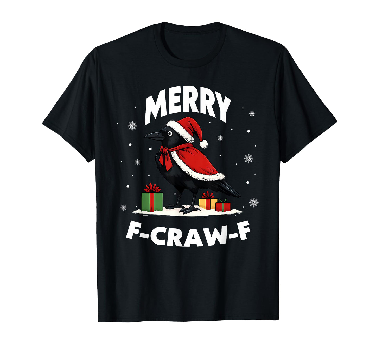 Funny Christmas Crow F-Caw-F Merry Craw Xmas Humor Outfit T-Shirt