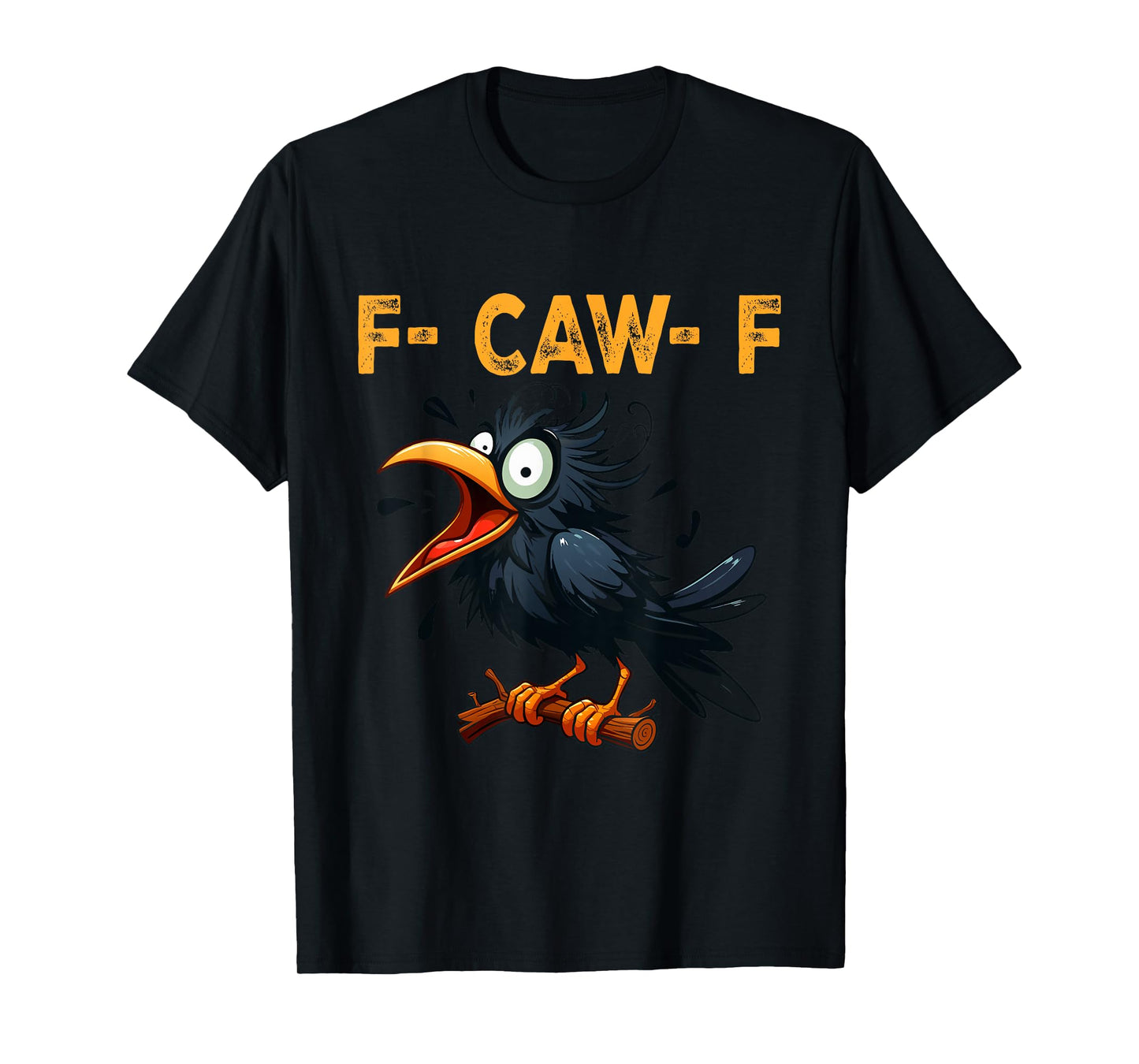 Funny f caw f Crow Women Men, Gothic Halloween Raven Meme T-Shirt