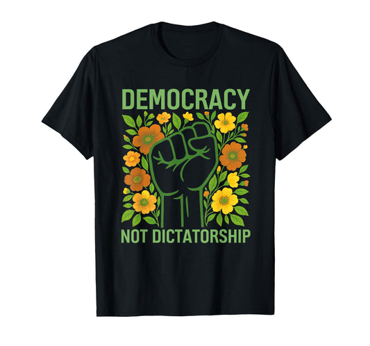 Democracy Not Dictatorship Shirt Subtle Flower For Womens T-Shirt