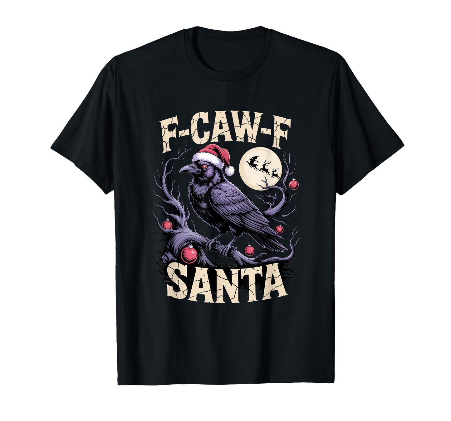 F-Caw-F Crow Christmas Calories Don't Count T-Shirt