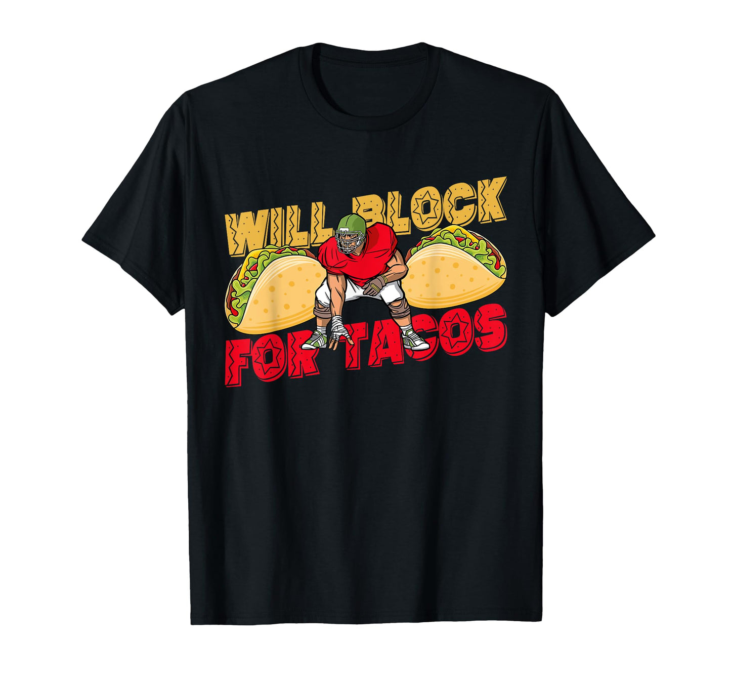 American Football Will Block For Tacos Player Support T-Shirt