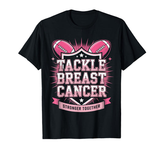 Tackle Breast Cancer Awareness Support Fight Cancer Together T-Shirt