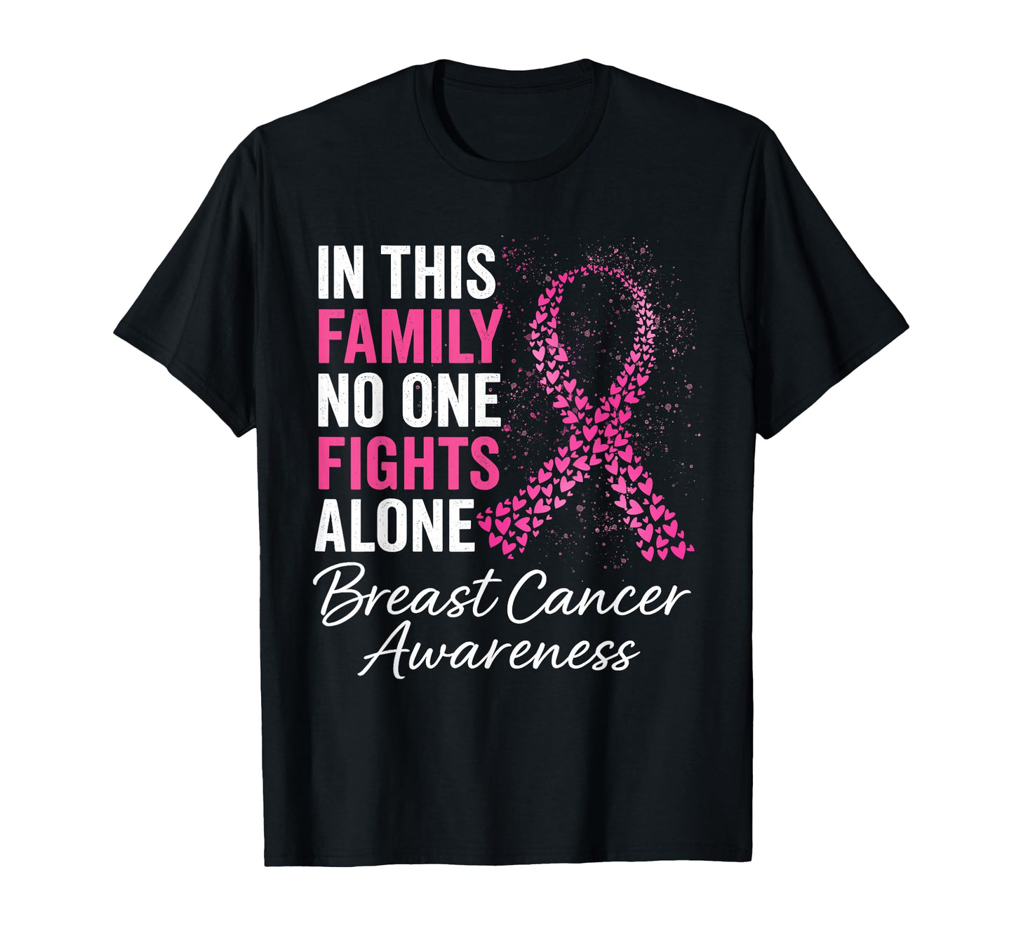 in This Family No One Fight Alone Breast Cancer Awareness T-Shirt