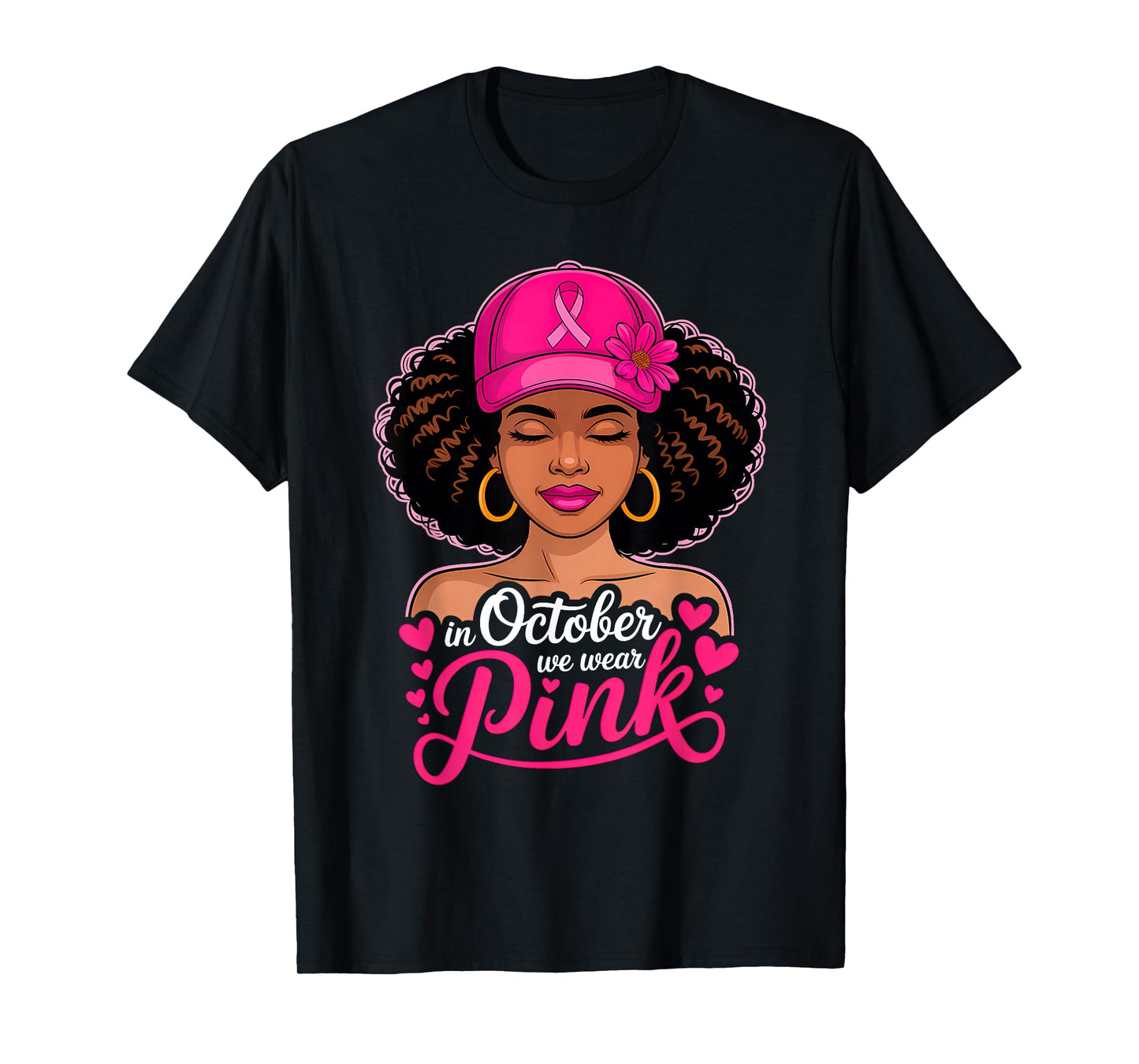 Afro American Women in October We Wear Pink Breast Cancer T-Shirt