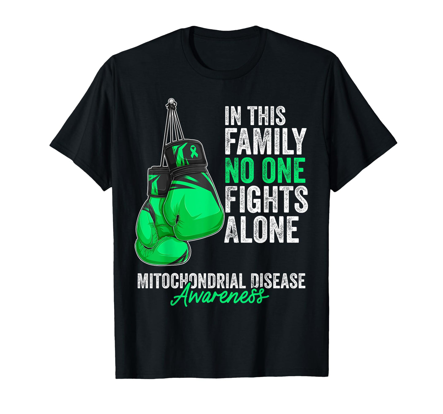 Mitochondrial Disease Awareness Month Gloves Green Ribbon T-Shirt