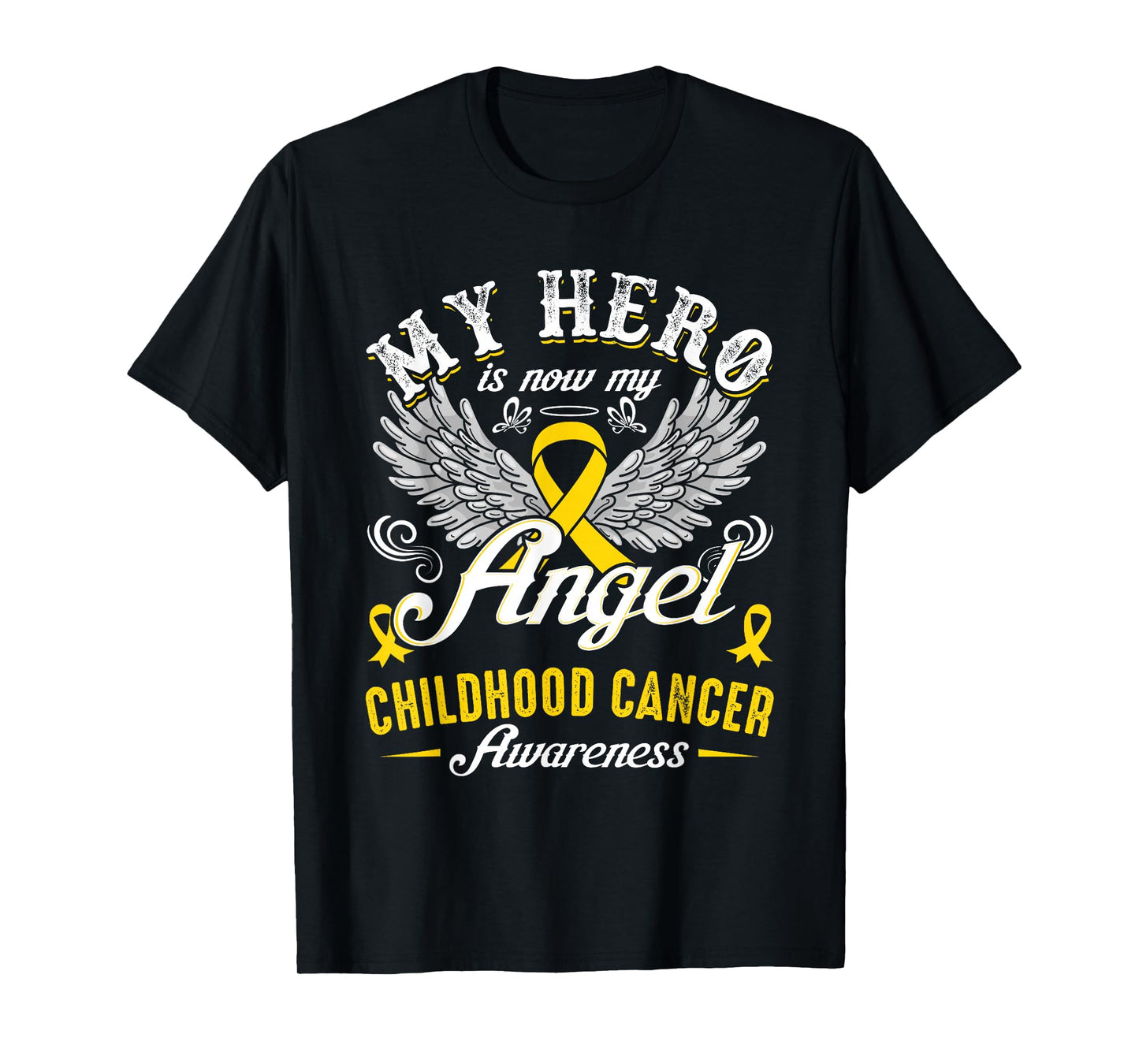 My Hero Is Now My Angel Childhood Cancer Awareness T-Shirt