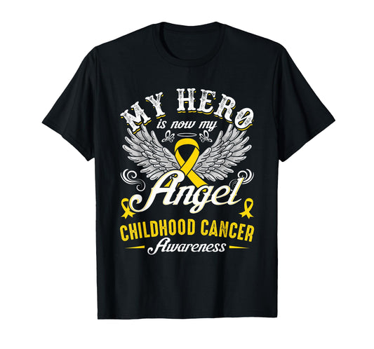 My Hero Is Now My Angel Childhood Cancer Awareness T-Shirt