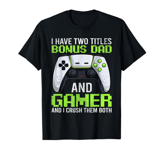 Video Game Bonus Dad Gamer Shirt, Funny Stepdad Gaming Geek T-Shirt
