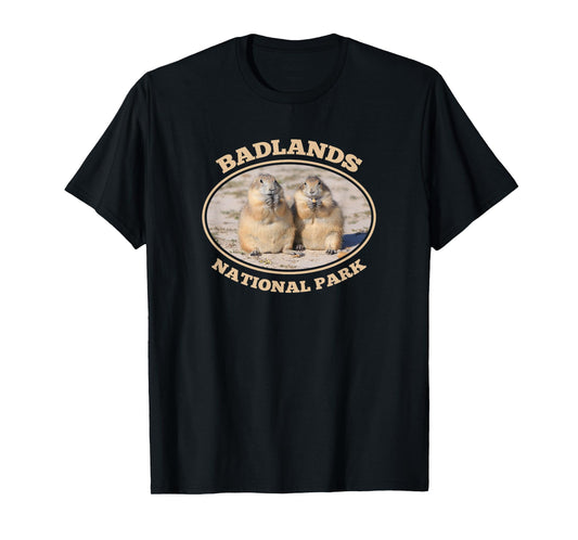 Badlands National Park Prairie Dogs South Dakota Souvenir T-Shirt