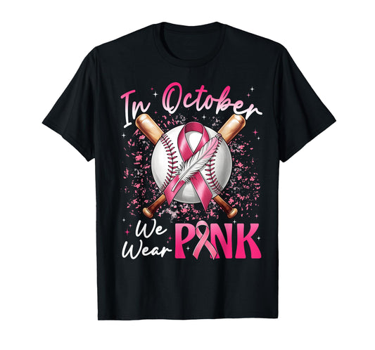 Baseball Breast Cancer Awareness In October We Wear Pink T-Shirt