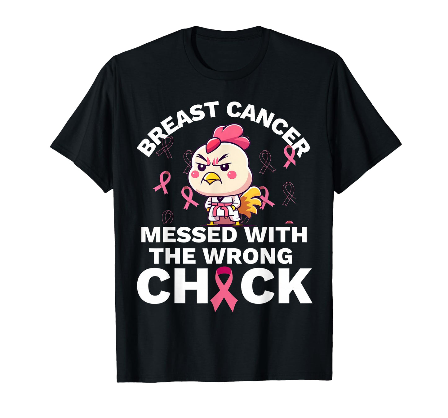 Womens Breast Cancer Awareness Messed With The Wrongs Chick T-Shirt