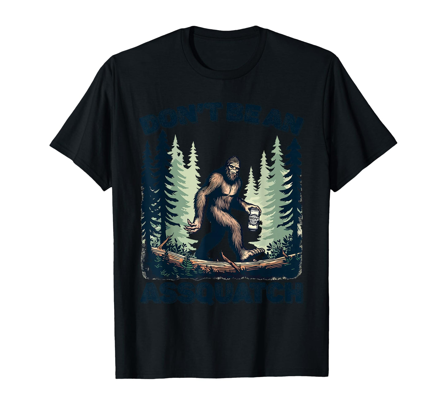 Don't Be An Asguatch Funny Sasquatch T-Shirt