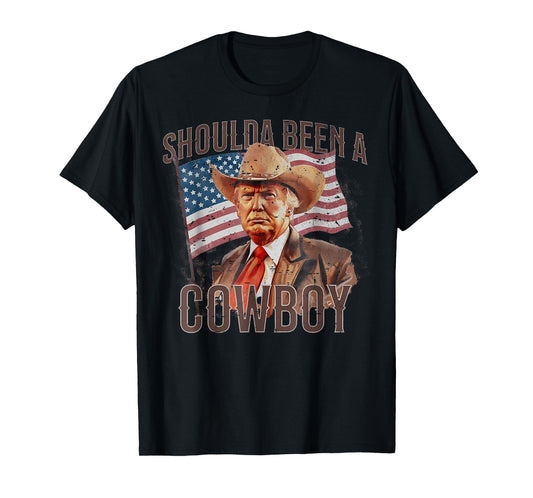 Should Have Been A Cowboy Trump 2024 4th Of July US Flag T-Shirt