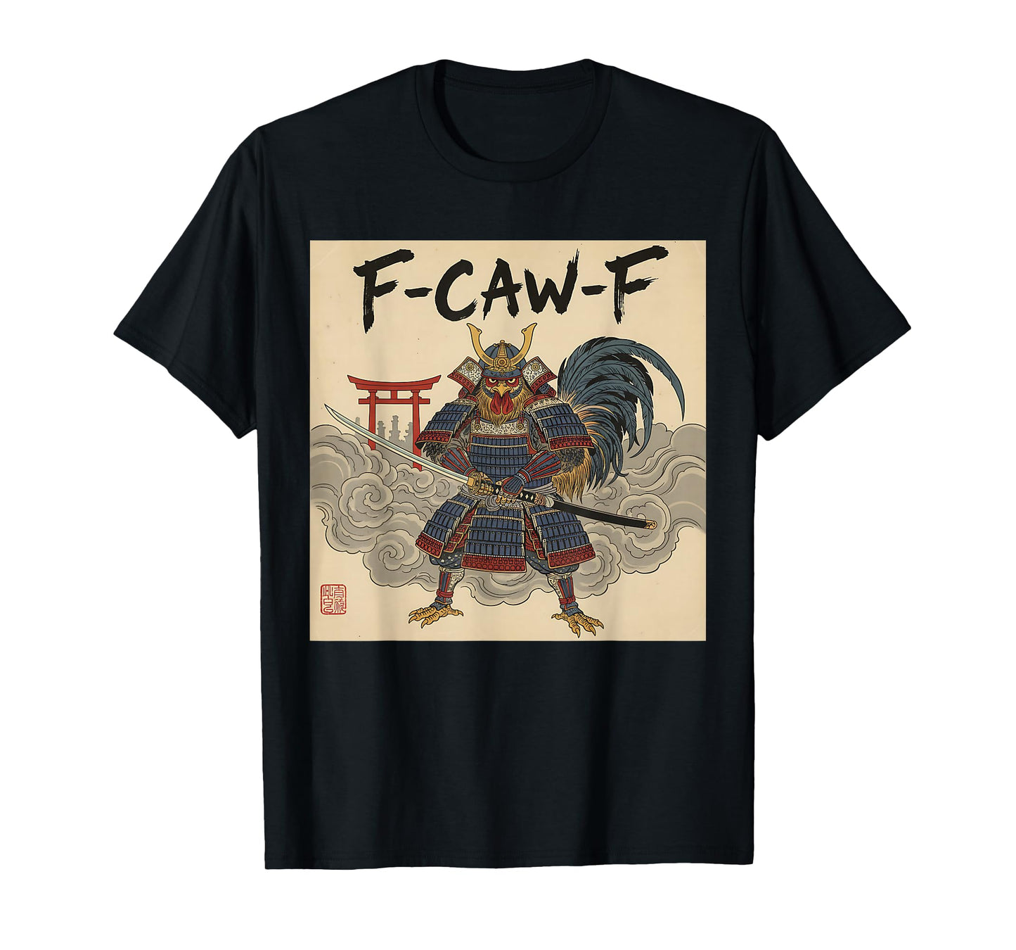 Retro Samurai F-Caw-F Chicken Warrior Japanese Chicken Ninja T-Shirt