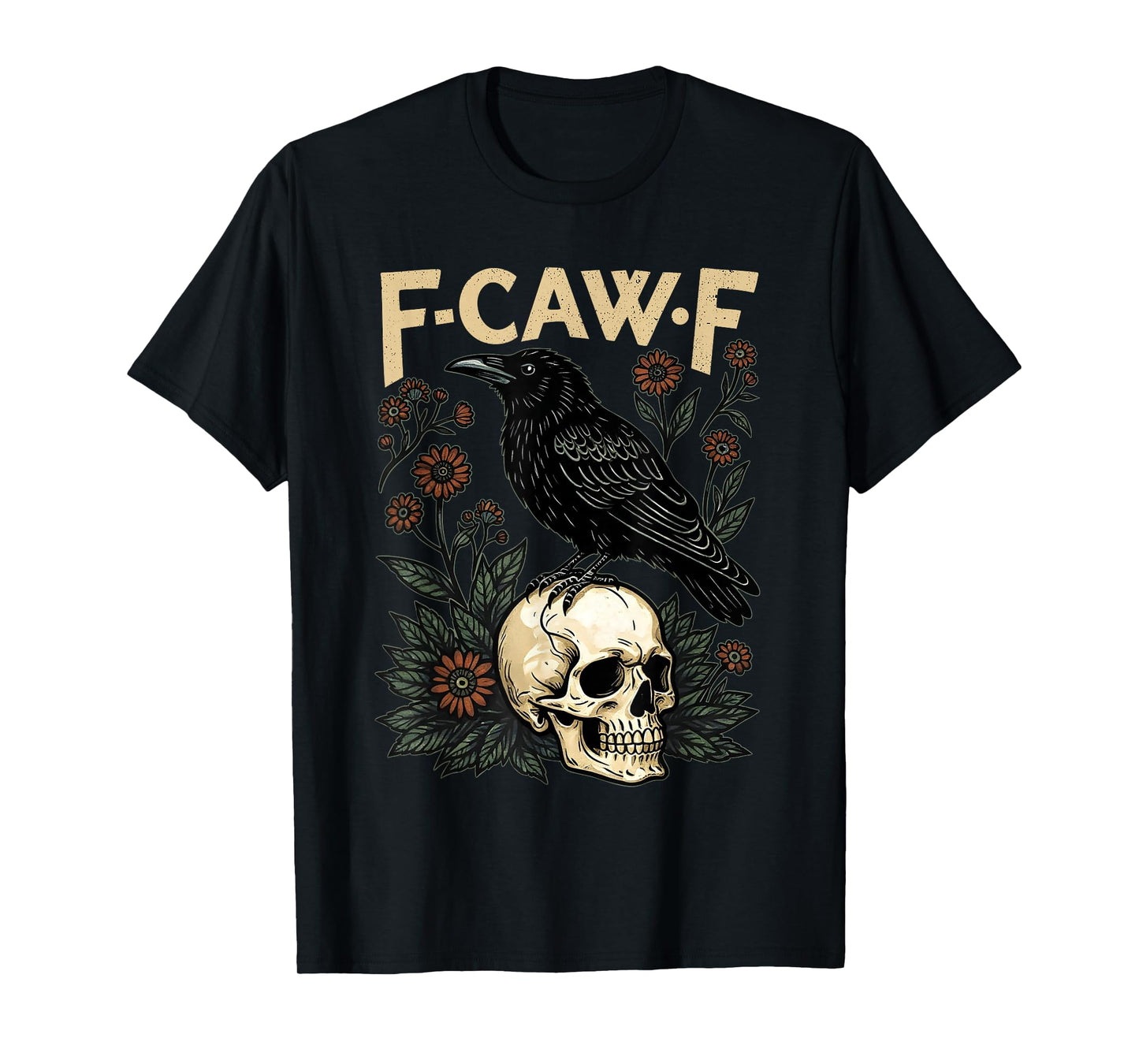 F-Caw-F Retro FCawF A Crow Funny Black Bird Saying Meme T-Shirt