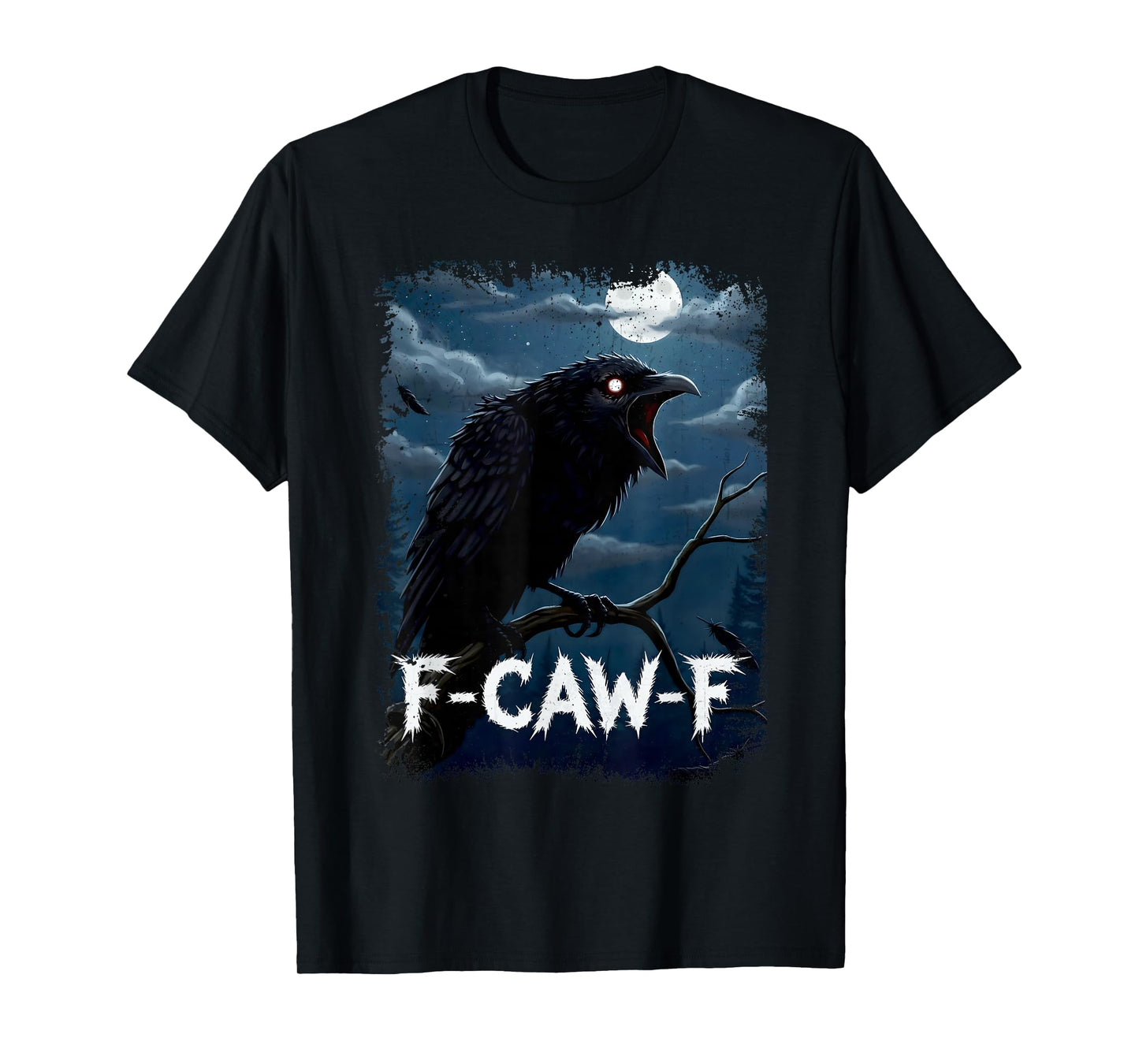 Funny Black Crow F-CAW-F Graphic for Adults, Friends & Crew T-Shirt