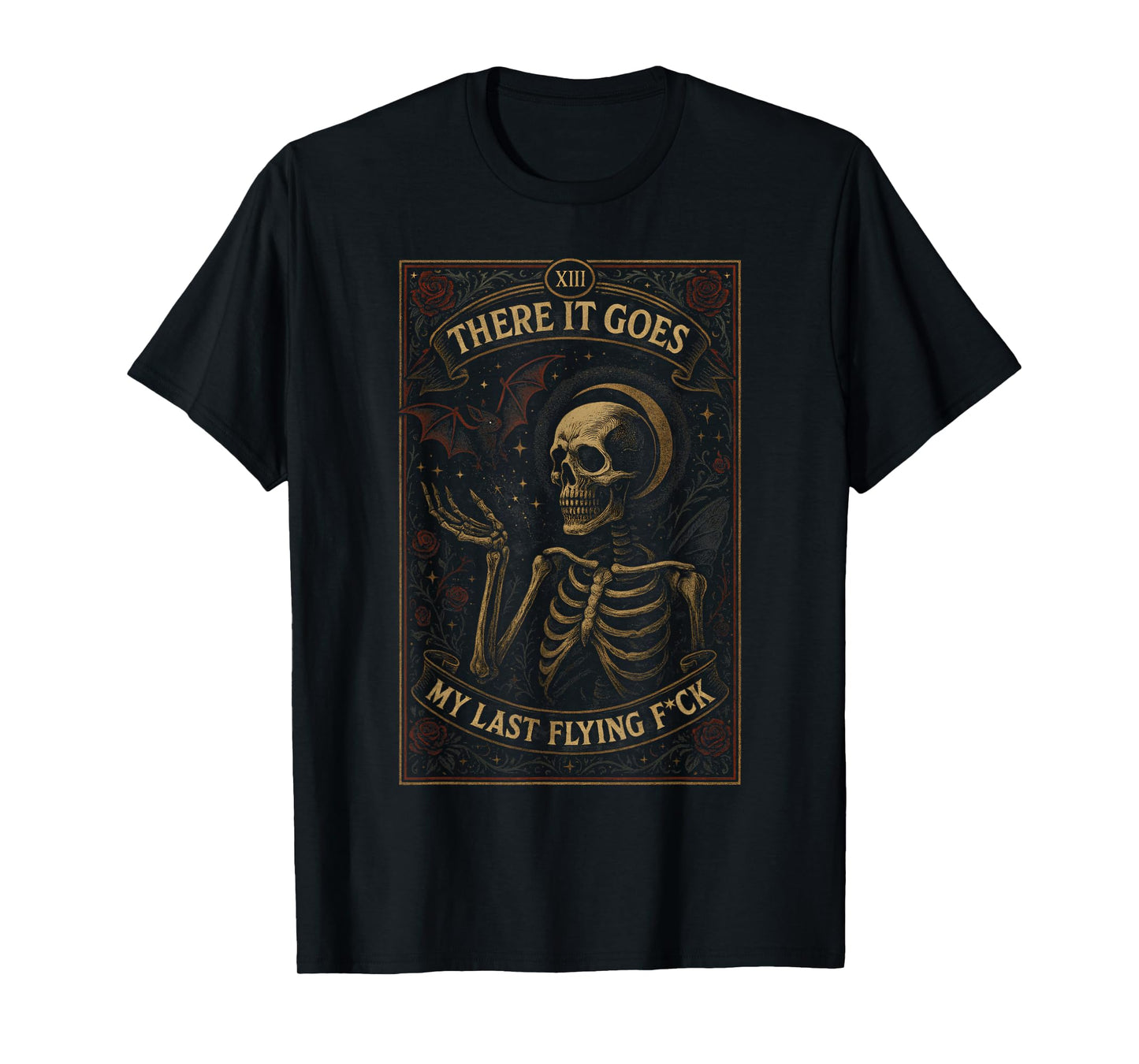 There It Goes My Last Flying Fuck Tarot Card Skeleton T-Shirt
