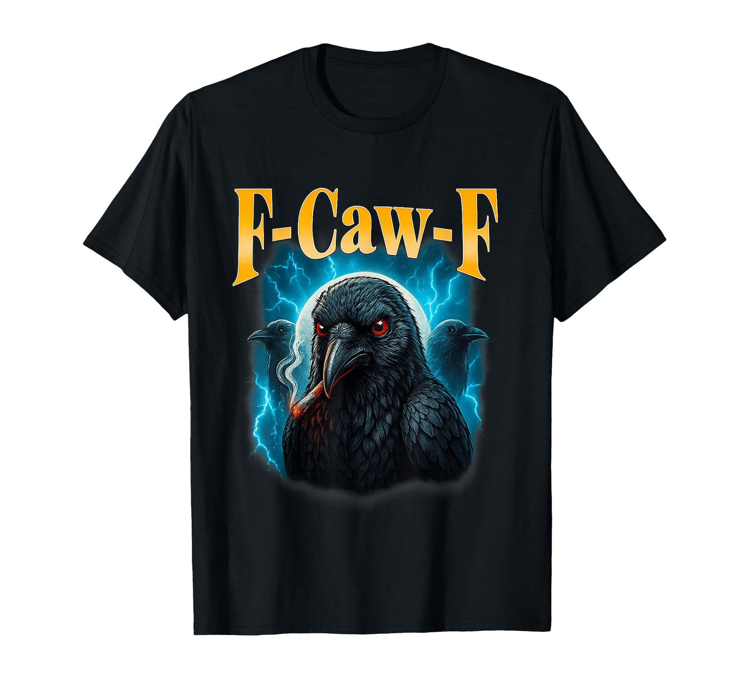 Funny F CAW F Crow T-Shirt